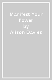 Manifest Your Power