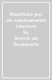 Manifesto per un cambiamento interiore