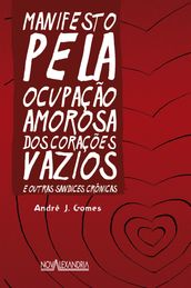 Manifesto pela ocupação amorosa dos corações vazios