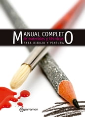 Manual completo de materiales y técnicas para dibujo y pintura