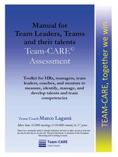 Manual for Team Leaders, Teams and their talents. Team-CARE Assessment