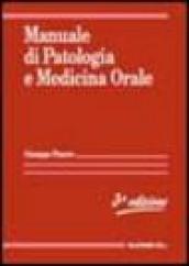 Manuale di patologia e medicina orale