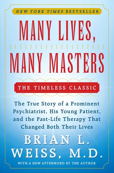 Many Lives, Many Masters - M.D. Brian L. Weiss
