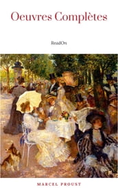 Marcel Proust: Oeuvres Complètes