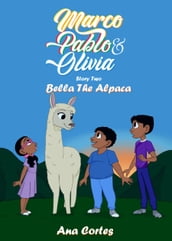 Marco, Pablo, & Olivia Volume One