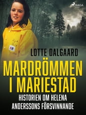 Mardrömmen i Mariestad  Historien om Helena Anderssons försvinnande
