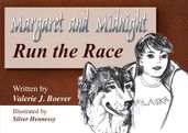 Margaret and Midnight: Run the Race