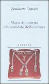 Maria Antonietta e lo scandalo della collana