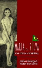 Maria da Silva - Una cronaca brasiliana