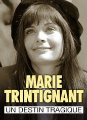 Marie Trintignant : une vie de star, un destin tragique