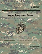 Marine Corps Warfighting Publication 11-10 Marine Corps Legal Support June 2018