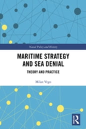 Maritime Strategy and Sea Denial