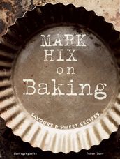 Mark Hix on Baking