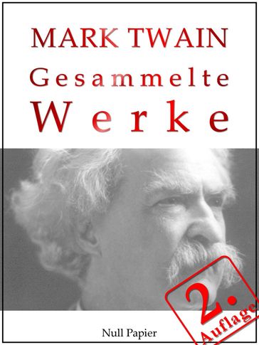 Mark Twain - Gesammelte Werke - Twain Mark