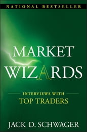 Market Wizards: Interviews with Top Traders