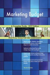 Marketing Budget A Complete Guide - 2019 Edition