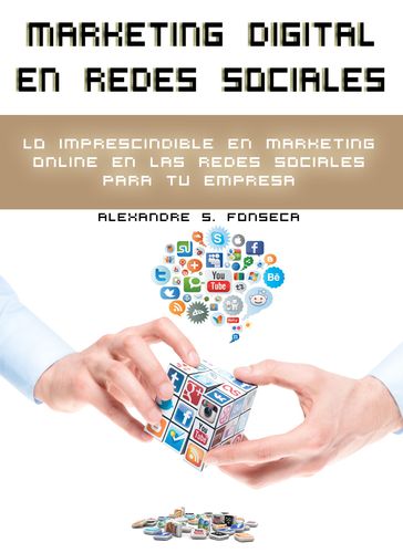 Marketing Digital en Redes Sociales - Alexandre Fonseca Sr