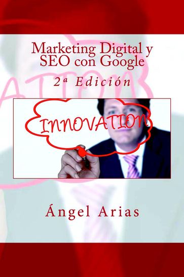 Marketing Digital y SEO con Google - Ángel Arias