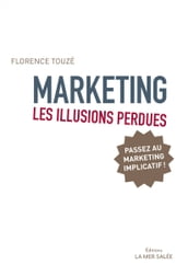 Marketing - Les illusions perdues