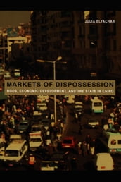 Markets of Dispossession