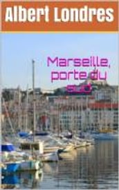 Marseille, porte du sud