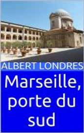 Marseille, porte du sud