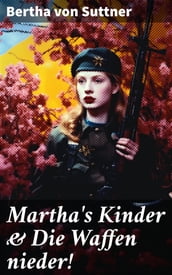 Martha s Kinder & Die Waffen nieder!