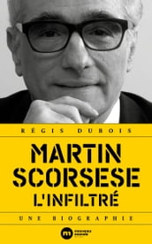 Martin Scorsese, l infiltré