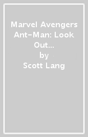 Marvel Avengers Ant-Man: Look Out for the Little Guy
