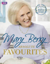 Mary Berry s Absolute Favourites