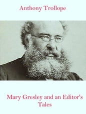 Mary Gresley and an Editor s Tales