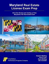 Maryland Real Estate License Exam Prep: All-in-One Review and Testing to Pass Maryland s PSI Real Estate Exam