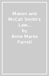 Mason and McCall Smith s Law and Medical Ethics