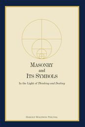 Masonry and Its Symbols