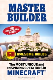 Master Builder 50 Awesome Builds
