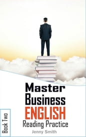 Master Business English. Book 2. Reading Practice