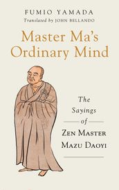 Master Ma s Ordinary Mind