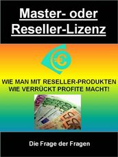 Master- oder Reseller-Lizenz