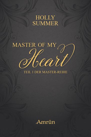 Master of my Heart (Master-Reihe Band 1) - Holly Summer