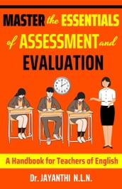 Master the Essentials of Assessment and Evaluation