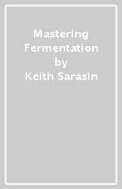Mastering Fermentation