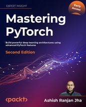 Mastering PyTorch - Second Edition
