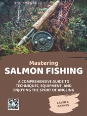 Mastering Salmon Fishing