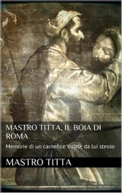 Mastro Titta: il boia di Roma