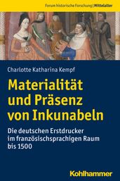 Materialität und Präsenz von Inkunabeln