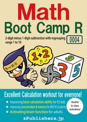Math Boot Camp RE 0004-001 / 2-digit minus 1-digit subtraction with regrouping : range 1 to 10
