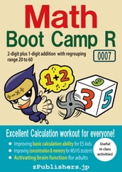 Math Boot Camp RE 0007-001 / 2-digit plus 1-digit addition with regrouping : range 20 to 60