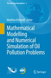 Mathematical Modelling and Numerical Simulation of Oil Pollution Problems