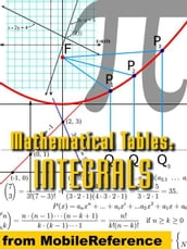 Mathematical Tables: Table Of Integrals: (Antiderivative Functions) (Mobi Study Guides)