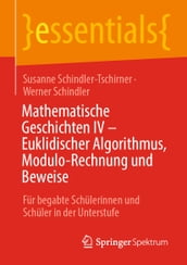 Mathematische Geschichten IV Euklidischer Algorithmus, Modulo-Rechnung und Beweise